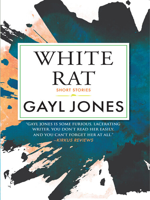 Title details for White Rat by Gayl Jones - Available